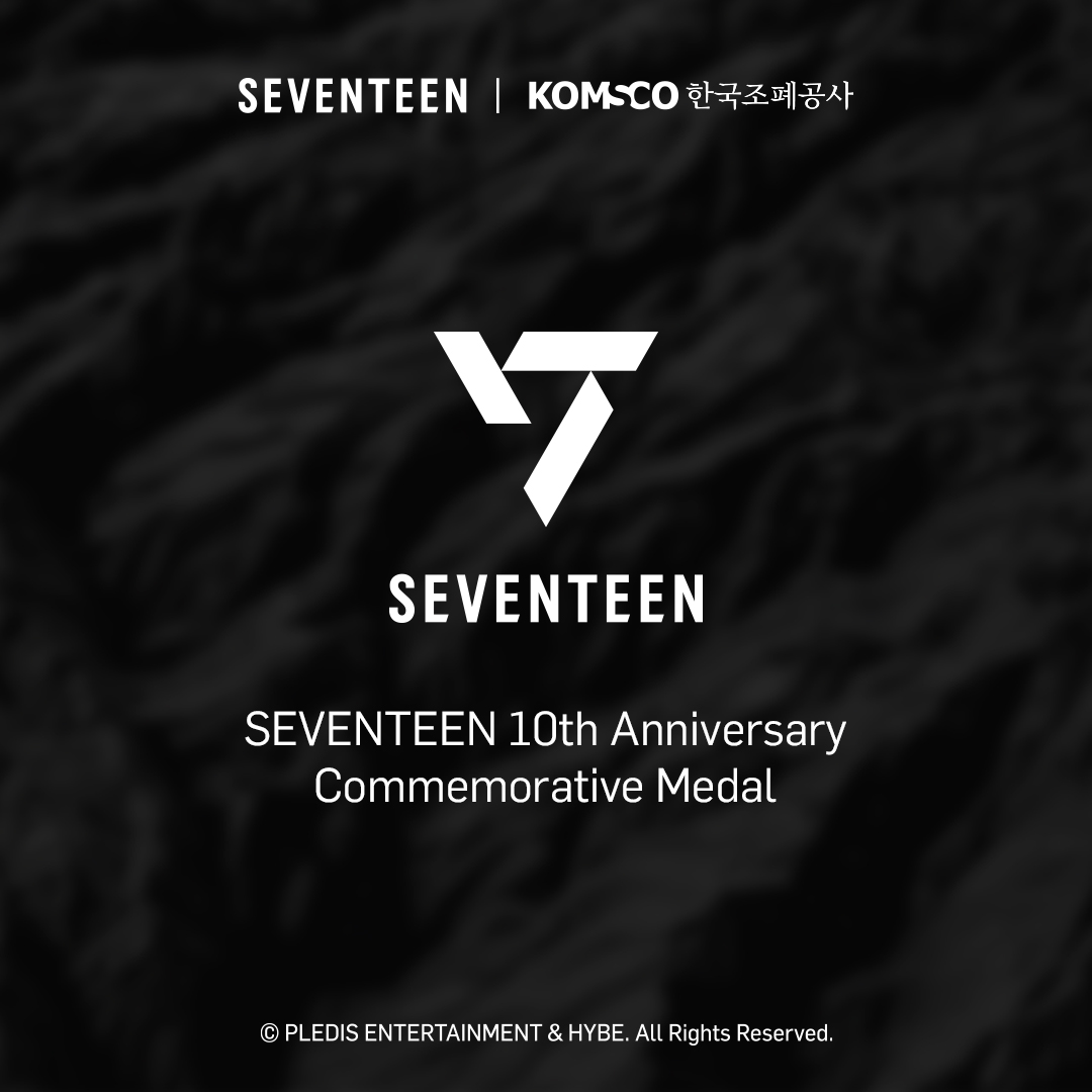 SEVENTEEN │ KOMSCO 한국조폐공사 SEVENTEEN SEVENTEEN 10th Anniversary Commemorative Medal PLEDIS ENTERTAINMENT & HYBE. All Rights Reserved.